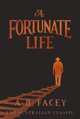 Fortunate Life by A B Facey
