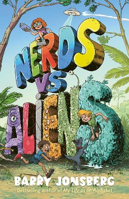 Nerds vs Aliens! by Barry Jonsberg