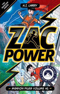 Zac Power: Mission Files Volume #1: Contains 2 books! by H.I. Larry ISBN:9781761217500