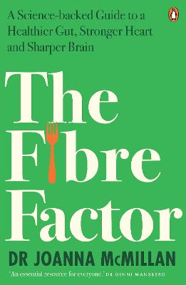 The Fibre Factor: A Science-backed Guide to a Healthier Gut