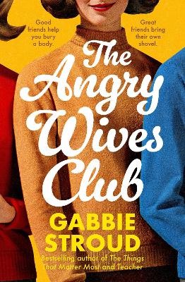 Angry Wives Club by Gabbie Stroud