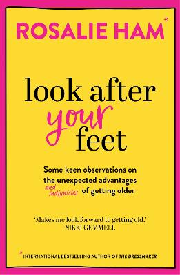 Look After Your Feet by Rosalie Ham