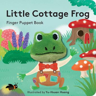 Little Cottage Frog: Finger Puppet Book by Yu-Hsuan Huang