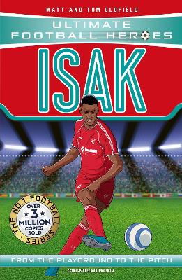 Ultimate Football Heroes: Isak (Goal Machines): Collect Them All! by Matt & Tom Oldfield ISBN:9781800786394