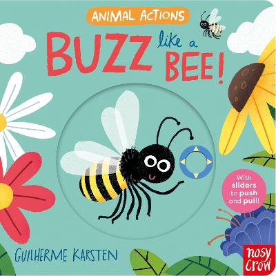 Animal Actions: Buzz Like a Bee by Guilherme Karsten