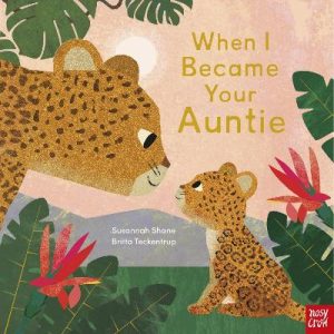When I Became Your Auntie by Susannah Shane ISBN:9781839947704