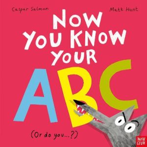 Now You Know Your ABC: . . . or do you? by Caspar Salmon ISBN:9781839949678