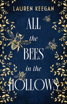 All the Bees in the Hollows by Lauren Keegan ISBN:9781923022850