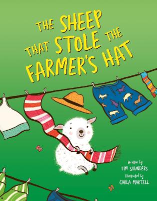 Sheep That Stole the Farmer’s Hat by Tim Saunders