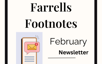 Farrells Footnotes: February