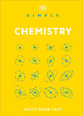 Simply Chemistry: Facts Made Fast by DK ISBN:9780241784334