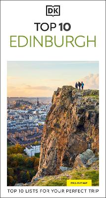DK Top 10 Edinburgh: Top 10 lists for your perfect trip