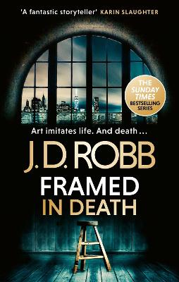 Framed In Death: An Eve Dallas thriller (In Death 61) by J. D. Robb ISBN:9780349443409