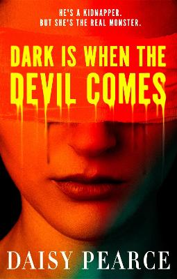 Dark is When the Devil Comes by Daisy Pearce ISBN:9780356529172
