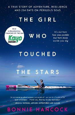 The Girl Who Touched The Stars: One woman's inspiring true story of adventure
