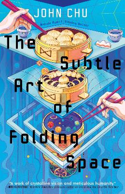 The Subtle Art of Folding Space by John Chu ISBN:9781250465986