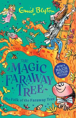 Magic Faraway Tree: The Folk of the Faraway Tree by Enid Blyton