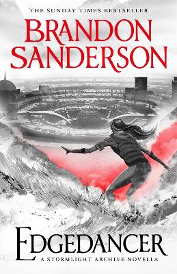 Edgedancer: A Stormlight Archive Novella by Brandon Sanderson ISBN:9781473225039