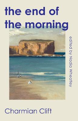 The End of the Morning by Charmian Clift ISBN:9781742238166