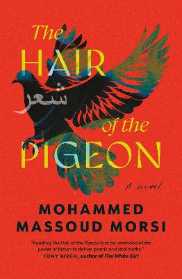 The Hair of the Pigeon by Mohammed Massoud Morsi ISBN:9781760803247