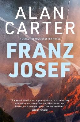 Franz Josef: A New Zealand mystery set on a glacier by Alan Carter ISBN:9781760995331