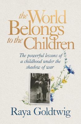 World Belongs to the Children by Raya Goldtwig