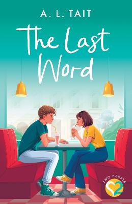 Last Word (Two Hearts #3) by A. L. Tait