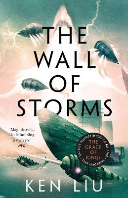 The Wall of Storms by Ken Liu ISBN:9781800240353