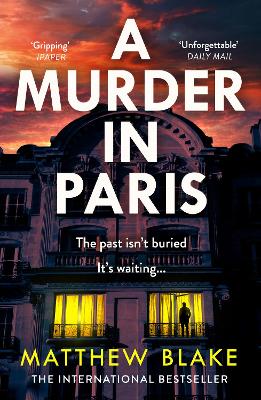 A Murder in Paris by Matthew Blake ISBN:9780008607883