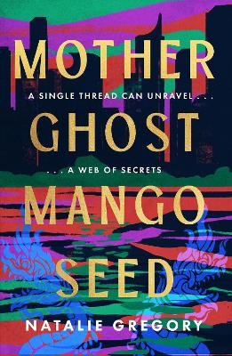 Mother Ghost Mango Seed by Natalie Gregory ISBN:9780008680947