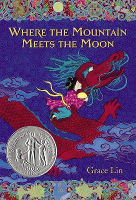 Where The Mountain Meets The Moon by Grace Lin ISBN:9780316038638