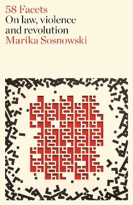 58 Facets: On Violence and the Law by Marika Sosnowski ISBN:9780522881738
