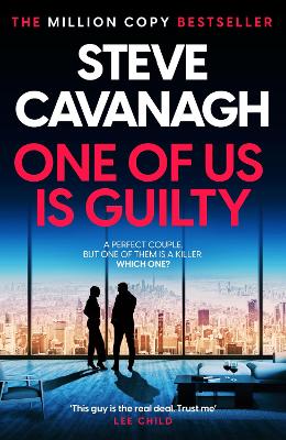 One of Us Is Guilty: The upcoming Eddie Flynn thriller from the Top Five Sunday Times bestseller by Steve Cavanagh ISBN:9781035408313