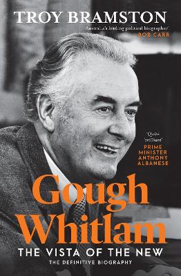 Gough Whitlam by Troy Bramston