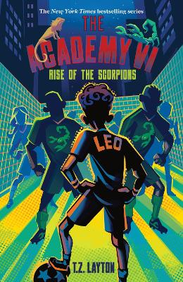 The Academy VI: Rise of the Scorpions by T.Z. Layton ISBN:9781464268847