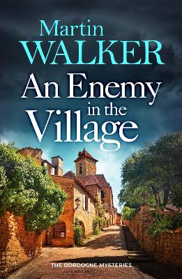 An Enemy in the Village by Martin Walker ISBN:9781529428377