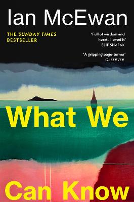 What We Can Know by Ian McEwan ISBN:9781529959208