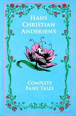 Hans Christian Andersen's Complete Fairy Tales by Hans Christian Andersen ISBN:9781667211633