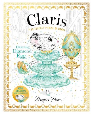 Claris: Dazzling Diamond Egg: Claris #9: Volume 9 by Megan Hess ISBN:9781761217791