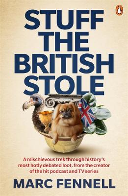 Stuff the British Stole by Marc Fennell ISBN:9781761354670
