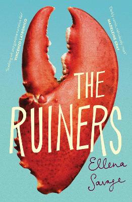 Ruiners by Ellena Savage