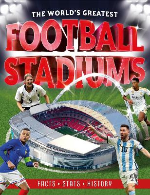 The World's Greatest Football Stadiums by Kevin Pettman ISBN:9781839553233