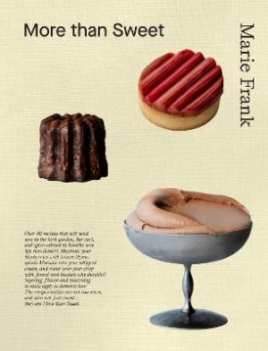 More Than Sweet: Desserts with Flavor by Marie Frank ISBN:9781964786124