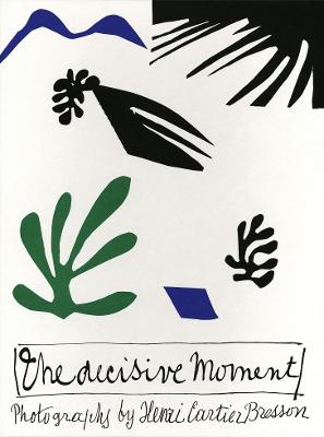 Henri Cartier-Bresson: The Decisive Moment by Henri Cartier-Bresson ISBN:9782959335112